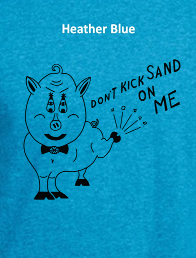 Don't Kick Sand On Me