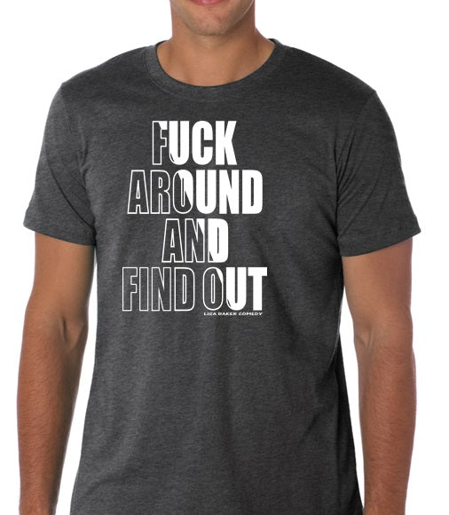 Fuck Around and Find Out