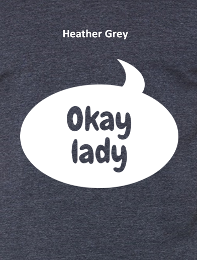 Okay Lady