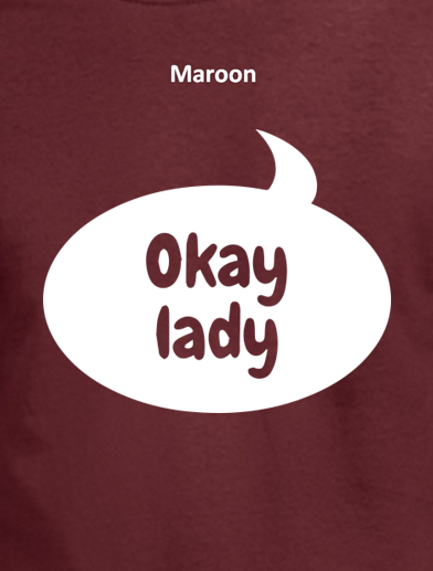 Okay Lady