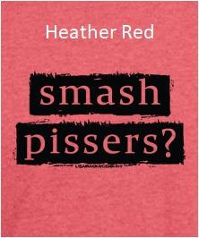 Smash Pissers?